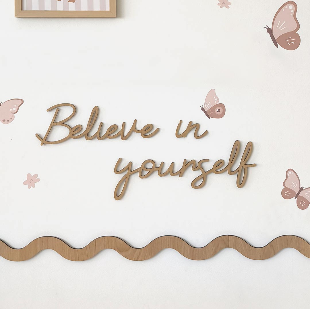 Inspirational quote for a child's room – Believe in yourself