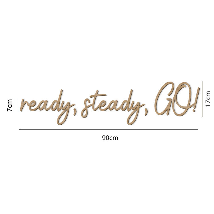 Wooden Wall Sign – Ready, Steady, Go!