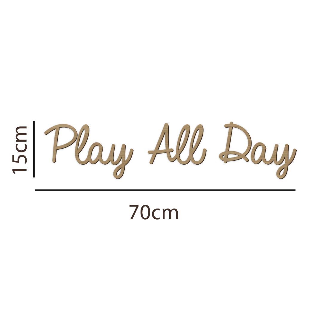 Inspirational quote from a wooden wall decoration – Play All Day