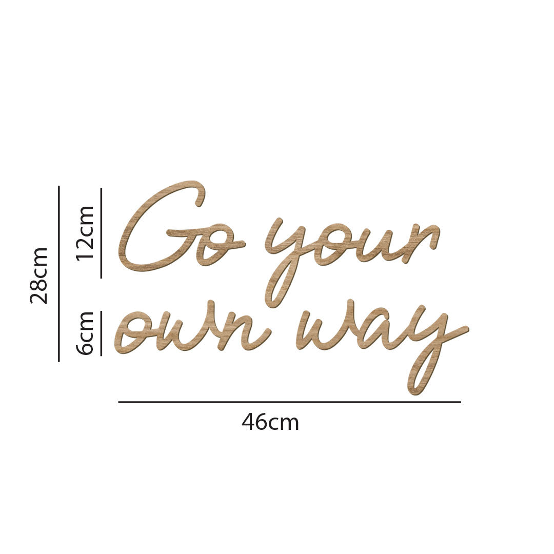 Inspirational quote from wooden wall decoration for children's room Go your own way