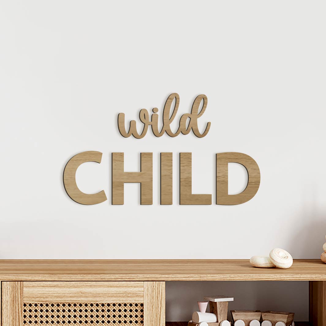 Wooden sign for children's room Inspirational quote wild child